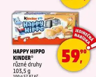 Penny Market HAPPY HIPPO KINDER různé druhy, 103,5 g nabídka