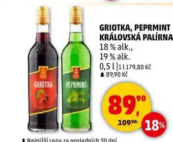 Penny Market GRIOTKA, PEPRMINT KRÁLOVSKÁ PALÍRNA 18% alk., 19% alk., 0,5 l nabídka