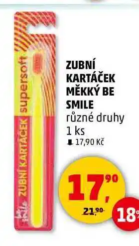 Penny Market ZUBNÍ KARTÁČEK MĚKKÝ BE SMILE různé druhy, 1 ks nabídka