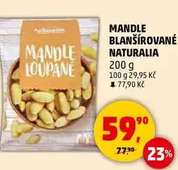 Penny Market MANDLE BLANŠÍROVANÉ NATURALIA, 200 g nabídka