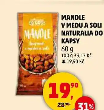 Penny Market MANDLE V MEDU A SOLI NATURALIA DO KAPSY, 60 g nabídka