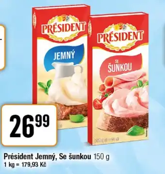 TEMPO Président Jemný, Se šunkou nabídka