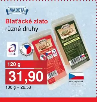 PLUS JIP MADETA Blať❜ácké zlato nabídka