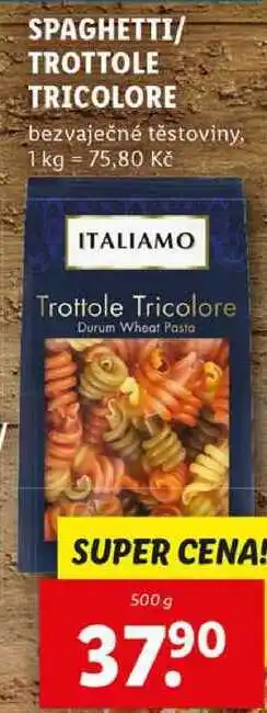 Lidl SPAGHETTI/TROTTOLE TRICOLORE, 500 g nabídka