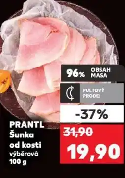 Kaufland PRANTL Šunka od kosti nabídka