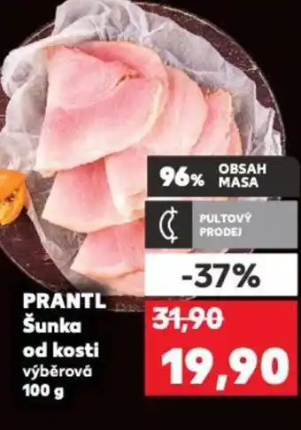 Kaufland PRANTL Šunka od kosti nabídka