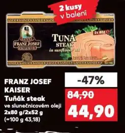 Kaufland FRANZ JOSEF KAISER Tuňák steak nabídka