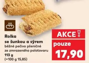 Kaufland Rolka se šunkou a sýrem nabídka