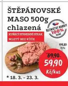 RABBIT řeznictví ŠTĚPÁNOVSKÉ MASO 500g chlazené nabídka