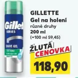 Kaufland GILLETTE Gel na holeni nabídka