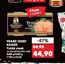 Kaufland Franz josef tuňák steak nabídka