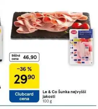 Tesco Le&co šunka nejvyšší jakosti nabídka