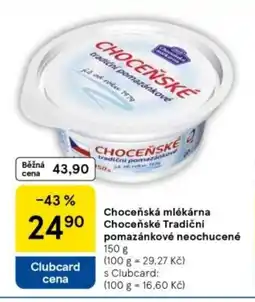 Tesco Choceňská mlékárna Choceňské Tradiční pomazánkové neochucené nabídka