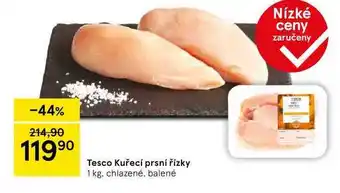 Tesco Tesco Kuřecí prsní řízky, 1 kg nabídka