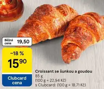 Tesco Croissant se šunkou a goudou, 85 g nabídka