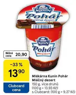 Tesco Mlékárna Kunín Pohár Mléčný dezert, 150 g, více druhů nabídka