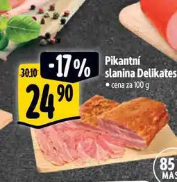 Albert Pikantní slanina Delikates • cena za 100 g 85 MAS 100 g nabídka