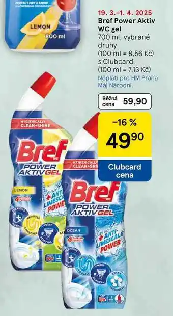 Tesco Bref Power Aktiv WC gel, 700 ml, vybrané druhy nabídka