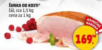 Penny Market ŠUNKA OD KOSTI šál, 1 kg nabídka