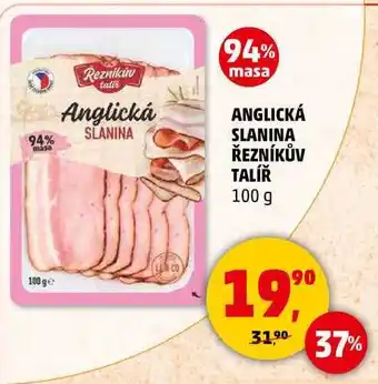 Penny Market ANGLICKÁ SLANINA ŘEZNÍKŮV TALÍŘ, 100 g nabídka