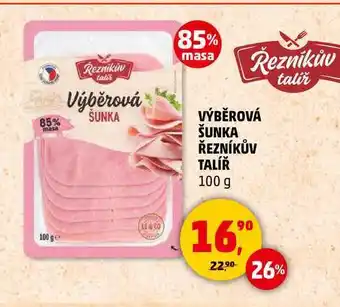 Penny Market VÝBĚROVÁ ŠUNKA ŘEZNÍKŮV TALÍŘ, 100 g nabídka