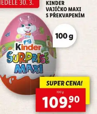 Lidl Kinder vajíčko maxi s překvapením nabídka