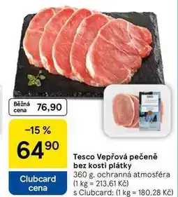 Tesco Tesco Vepřová pečeně bez kosti plátky, 360 g nabídka