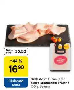 Tesco DZ Klatovy Kuřecí prsí šunka standardní krájená nabídka