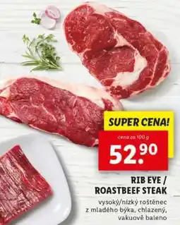 Lidl RIB EYE / ROASTBEEF STEAK nabídka