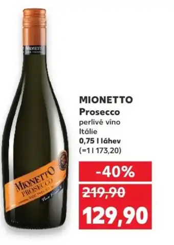Kaufland MIONETTO Prosecco nabídka