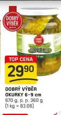 Flop DOBRÝ VÝBĚR OKURKY 6-9 cm 670 g. p. p. 360 g nabídka
