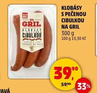 Penny Market KLOBÁSY S PEČENOU CIBULKOU NA GRIL, 300 g nabídka