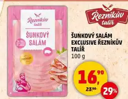 Penny Market ŠUNKOVÝ SALÁM EXCLUSIVE ŘEZNÍKŮV TALÍŘ, 100 g nabídka