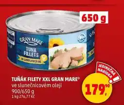 Penny Market TUŇÁK FILETY XXL GRAN MARE ve slunečnicovém oleji, 900/650 g nabídka
