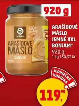 Penny Market ARAŠÍDOVÉ MÁSLO JEMNÉ XXL BONJAM, 920 g nabídka