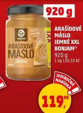Penny Market ARAŠÍDOVÉ MÁSLO JEMNÉ XXL BONJAM, 920 g nabídka