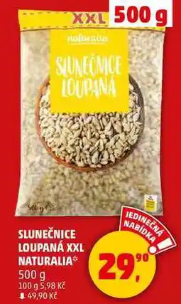 Penny Market SLUNEČNICE LOUPANÁ XXL NATURALIA, 500 g nabídka