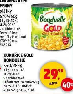 Penny Market KUKUŘICE GOLD BONDUELLE, 340/285 g nabídka
