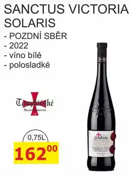BENE Nápoje Templářské sklepy 0,75l SANCTUS VICTORIA SOLARIS - POZDNÍ SBĚR - 2022 nabídka