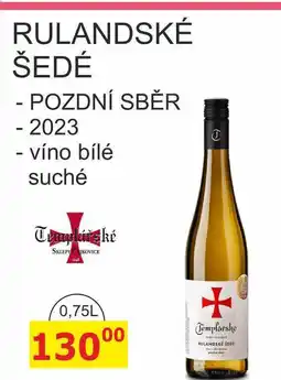 BENE Nápoje Templářské sklepy 0,75l RULANDSKÉ ŠEDÉ - POZDNÍ SBĚR - 2023 nabídka