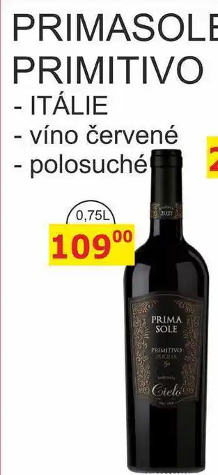 BENE Nápoje PRIMASOLE PRIMITIVO - ITÁLIE 0,75L nabídka