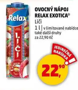 Penny Market OVOCNÝ NÁPOJ RELAX EXOTICA Liči, 1 l nabídka