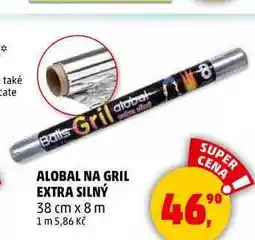 Penny Market ALOBAL NA GRIL EXTRA SILNÝ, 38 cm x 8 m nabídka
