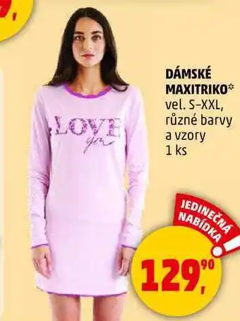 Penny Market DÁMSKÉ MAXITRIKO vel. S-XXL, různé barvy a vzory, 1 ks nabídka