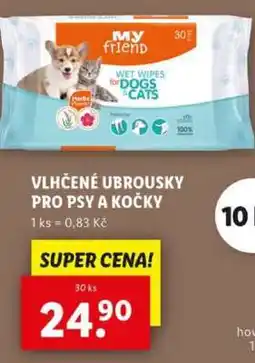 Lidl MY FRIEND Vlhčené ubrousky pro psy a kočky nabídka
