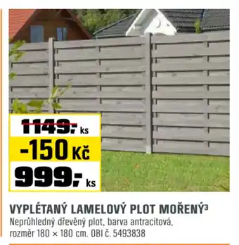 OBI Vyplétanỳ lamelový plot mořený³ nabídka