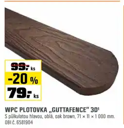 OBI WPC PLOTOVKA,,GUTTAFENCE" 3D¹ nabídka