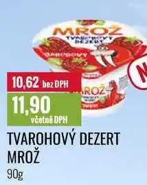 Ratio TVAROHOVÝ DEZERT MROŽ 90g nabídka