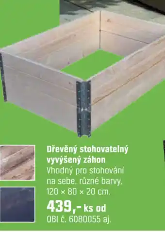 OBI Dřevěný stohovatelný vyvýšený záhon nabídka