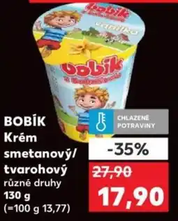 Kaufland BOBÍK Krém smetanový/ tvarohový nabídka